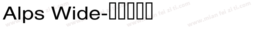 Alps Wide字体转换
